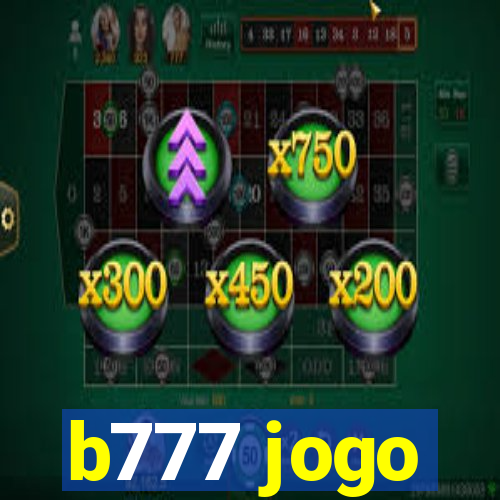b777 jogo